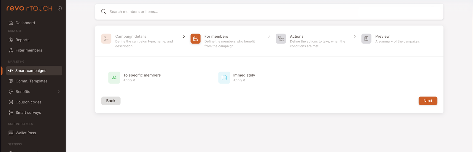 Future Campaign Step 2 — For members. Two tiles: "To specific members" (audience handed off from Filter members) and "Immediately" (fire time defaulting to immediate). Both tiles are visible but the audience is locked-in from the upstream filter. Back / Next buttons.