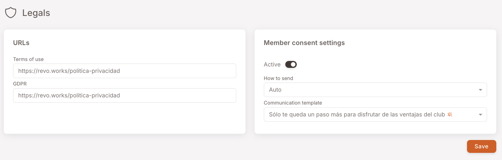 Legals page. Two cards side by side. Left: URLs card with Terms of use and GDPR fields, both populated with the URL of the merchant's terms-of-service / privacy-policy page. Right: Member consent settings card with Active toggle on, How to send dropdown set to "Auto", Communication template dropdown set to "Sólo te queda un paso más para disfrutar de las ventajas del club ☀". Save button bottom-right.